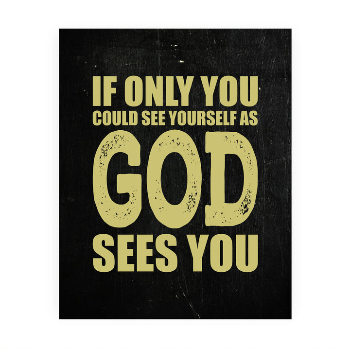 If You Could See Yourself As God Sees You Inspirational Wall Print-8 x 10" Rustic Typographic Design-Ready to Frame. Christian Wall Art for Home-Office-Church Decor. Great Gift &amp; Reminder of Faith!