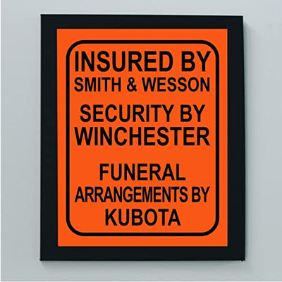 "Insured By Smith & Wesson"-Funny Pro Guns Wall Art -8 x 10"