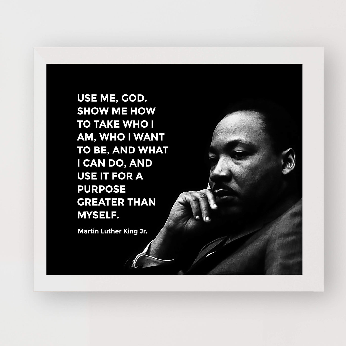 Martin Luther King Jr.-"Use Me God-Show Me How"-Inspirational History Quotes -10 x 8" MLK Silhouette Wall Print-Ready to Frame. Inspirational Home-Office-School-Library Decor. Great Historical Gift!