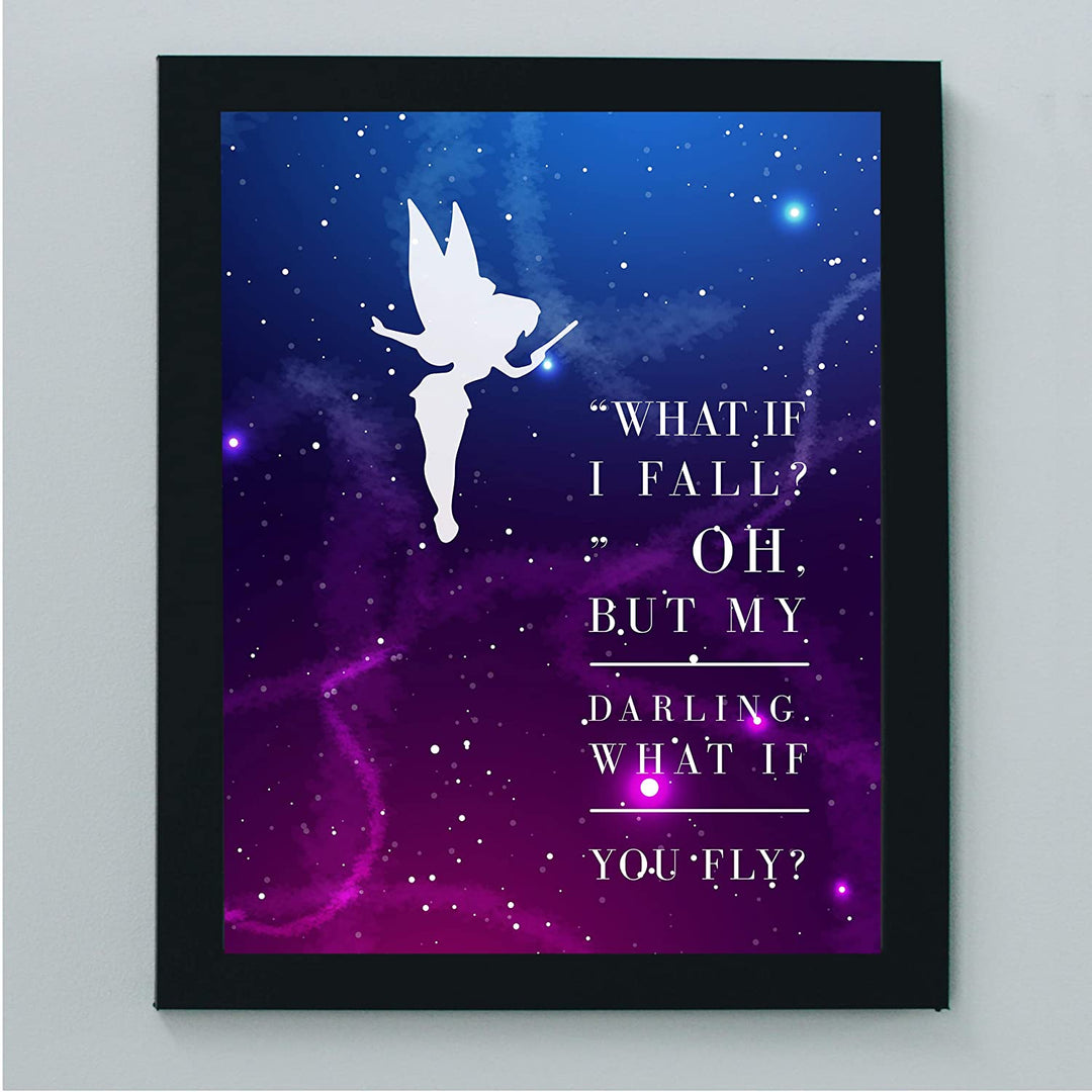 Tinkerbell Quotes-"Oh But My Darling, What If You Fly"-8 x 10"