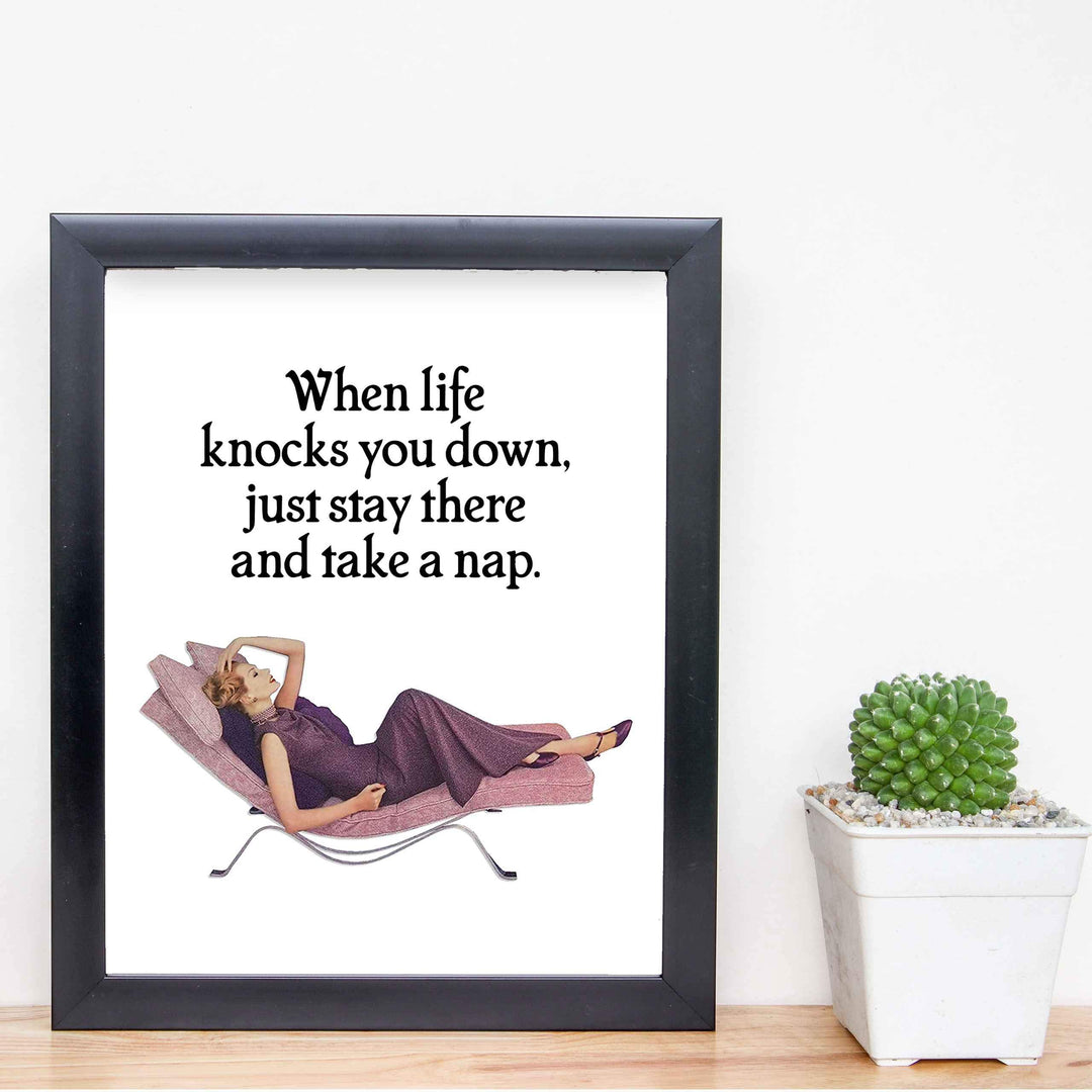When Life Knocks You Down-Take A Nap Funny Wall Art Sign -8 x 10" Humorous Typographic Poster Print-Ready to Frame. Ideal Home-Office-Shop-Cave Decor. Perfect Desk-Cubicle Sign. Fun Novelty Gift!