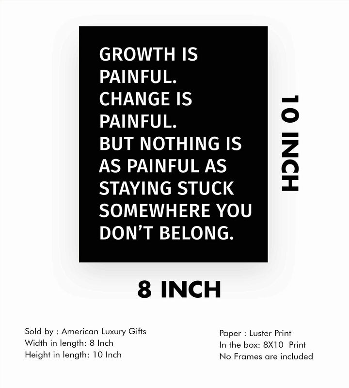 Nothing As Painful As Staying Stuck Motivational Quotes Wall Sign -8 x 10" Typographic Art Print-Ready to Frame. Inspirational Home-Office-School-Dorm-Gym Decor. Perfect Sign for Motivation!