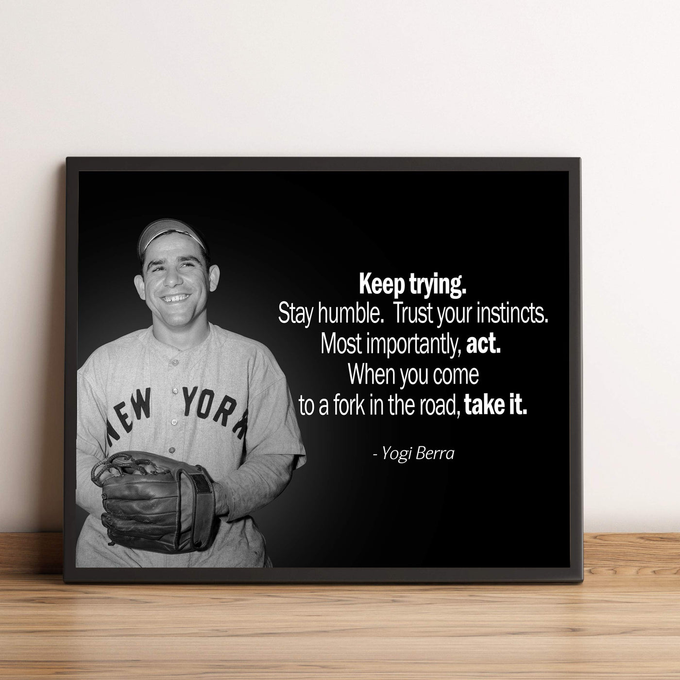 Yogi Berra Quotes Wall Art-?Keep Trying-Stay Humble-Trust Your Instincts"-10x8" Typographic Photo Print-Ready to Frame. Motivational Home-Office-Baseball Decor. Inspirational Gift for Yankee Fans!