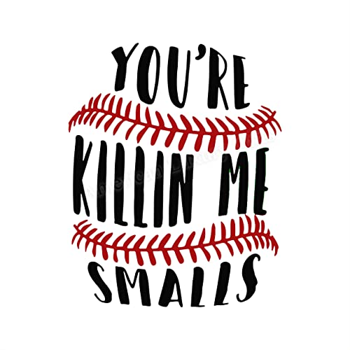 "You're Killin Me Smalls" Funny Baseball Wall Art Sign -8 x 10"