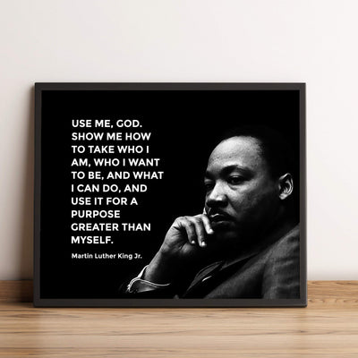 Martin Luther King Jr.-"Use Me God-Show Me How"-Inspirational History Quotes -10 x 8" MLK Silhouette Wall Print-Ready to Frame. Inspirational Home-Office-School-Library Decor. Great Historical Gift!