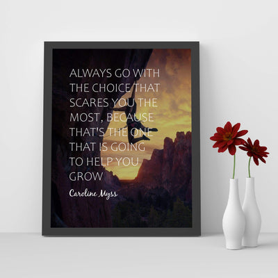 Always Go With Choice That Scares You Most Motivational Quotes Wall Art -8 x 10" Typographic Print w/Mountain Climber Image-Ready to Frame. Home-Office-Studio-School Decor. Great Advice for All!