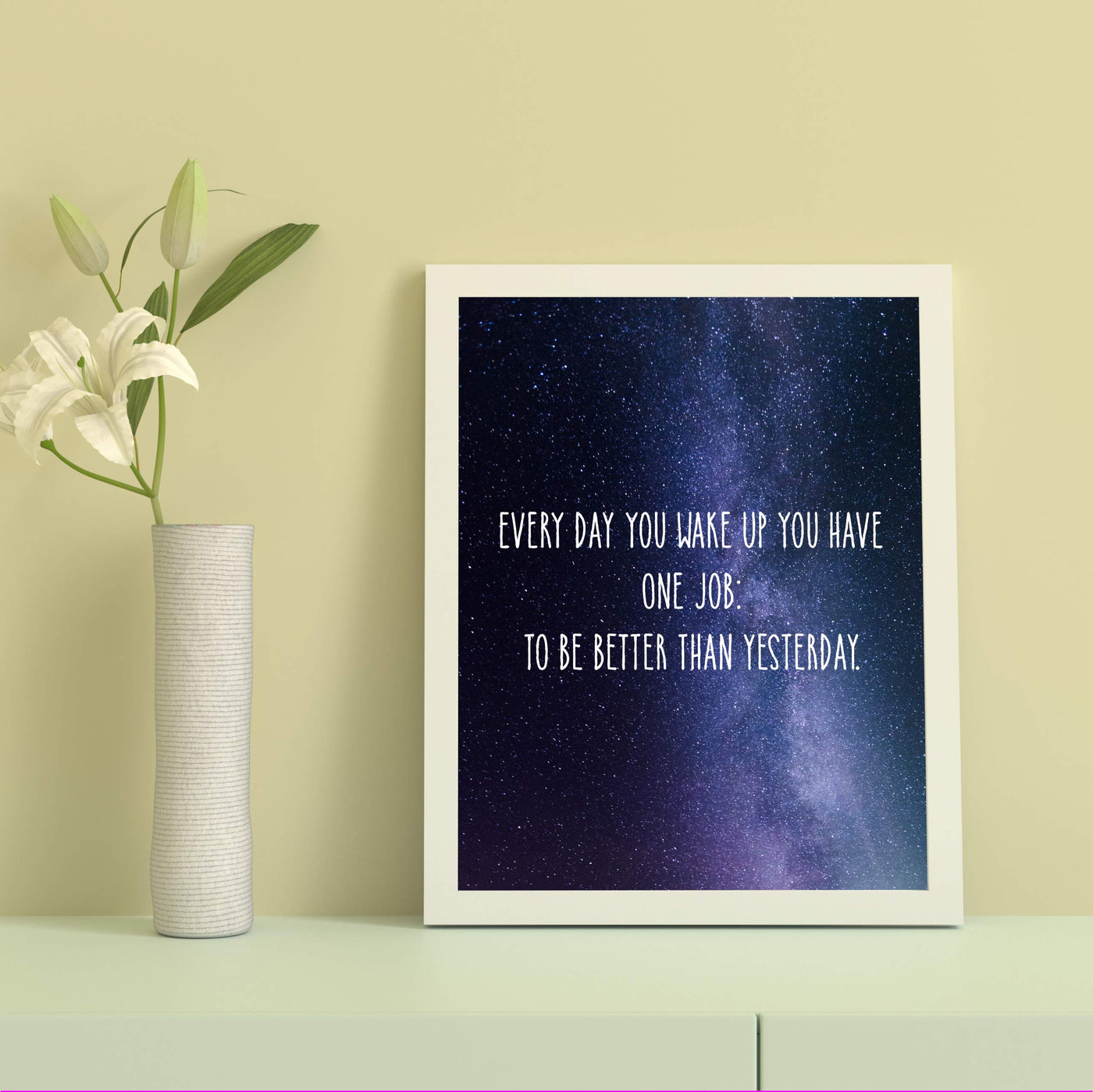 ?Every Day Have One Job-Be Better Than Yesterday? Motivational Wall Art Quotes -8 x 10" Starry Night Poster Print-Ready to Frame. Inspirational Home-Office-School Decor. Great Sign for Motivation!