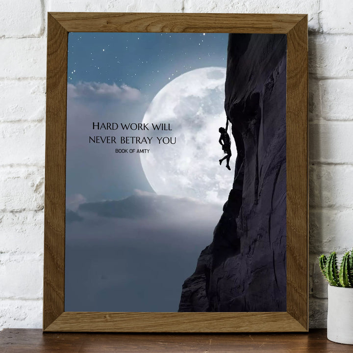 Positive Quotes Wall Decor-"Hard Work Will Never Betray You"- Motivational Wall Art- 8 x 10" Poster Print-Ready to Frame. Ideal for Home, Office &amp; School D?cor. Inspire &amp; Encourage Everyone-Book Amity