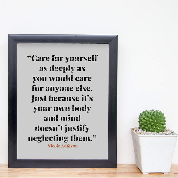 Care For Yourself As Deeply As You Care For Anyone Else-Inspirational Quotes Wall Print -8 x 10" Typographic Wall Art-Ready to Frame. Modern Home-Office-School Decor. Positive Message For Everyone!