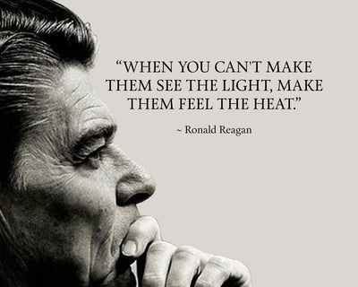 Ronald Reagan Quotes-"Make Them Feel the Heat"-Political Wall Art Print- 10 x 8" Patriotic American Poster Print w/Reagan Silhouette-Ready to Frame. Perfect Home-Office-School-Library Decor.