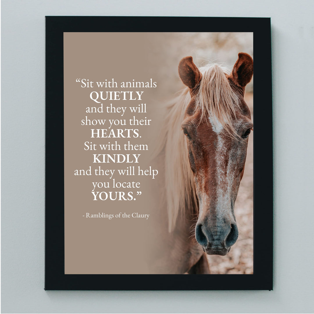 Sit With Animals Quietly Inspirational Wall Art Sign -8 x 10" Rustic Typographic Poster Print w/Horse Image-Ready to Frame. Home-Office-Country-Barn Decor. Perfect Gift for Vets &amp; Horse Lovers!