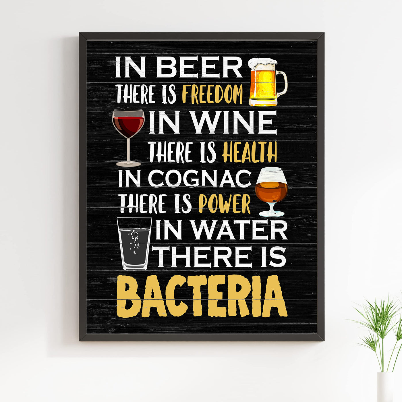 In Beer Is Freedom-In Water Is Bacteria Funny Wall Decor Sign-11x14" Rustic Typographic Art Print-Ready to Frame. Humorous Home-Kitchen-Bar-Shop-Cave Decor. Fun Gift for Alcohol-Beer-Wine Drinkers!