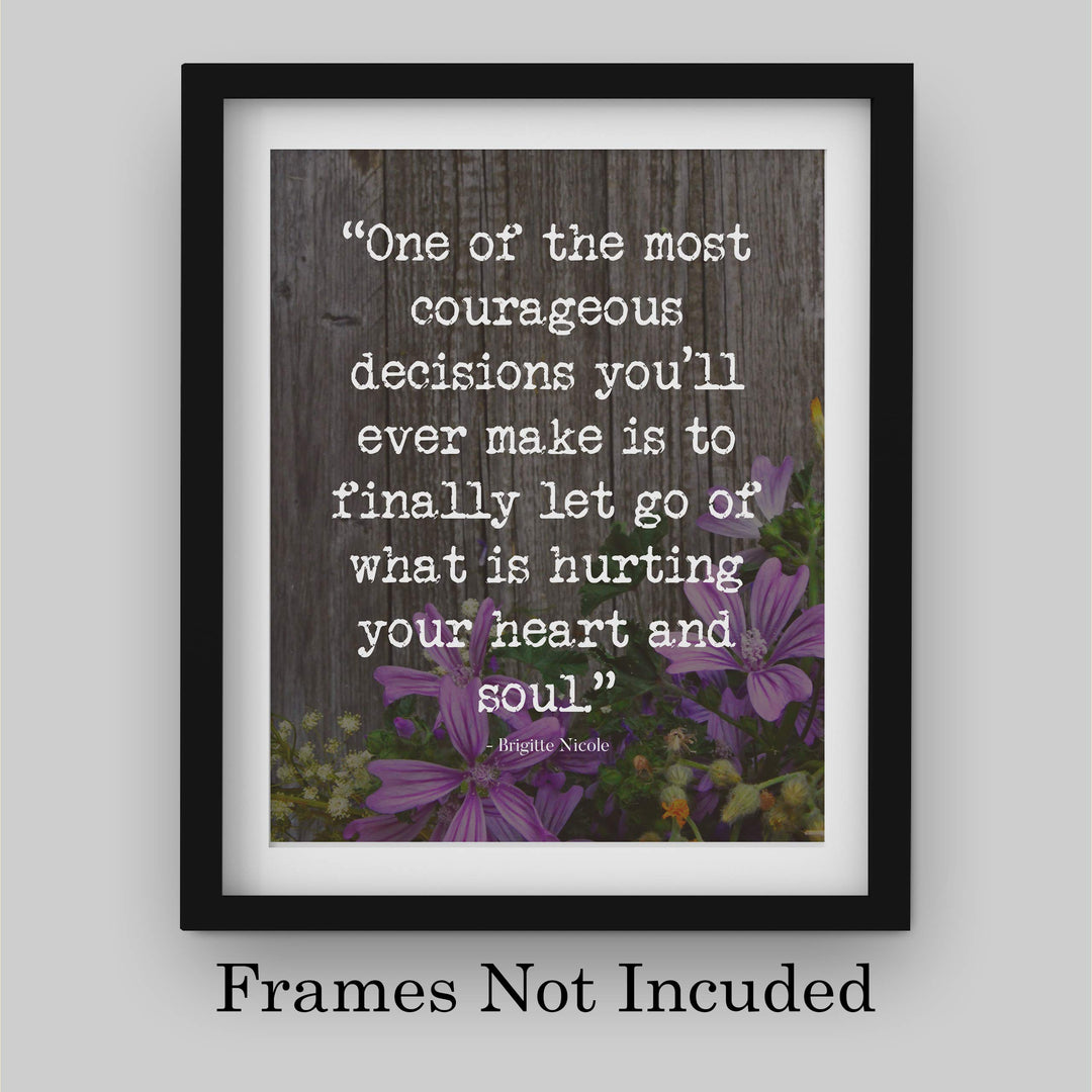 One of the Most Courageous Decisions-Brigitte Nicole-Inspirational Quotes Wall Print -8 x 10" Floral Wall Art-Ready to Frame. Modern Home-Office-School Decor. Positive Message For Everyone!
