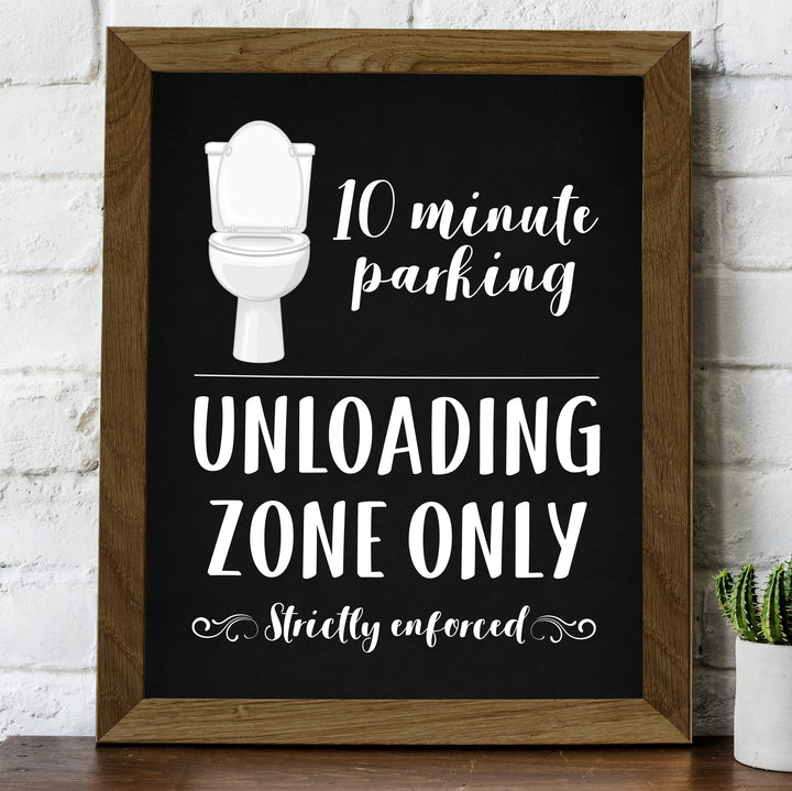 "10 Minute Parking -Unloading Zone Only" Funny Bathroom Wall Art Sign - 8x10" Modern Farmhouse Toilet Humor Print -Ready to Frame. Great Decor for Home, Office, Guest Bathroom! Fun Gift!