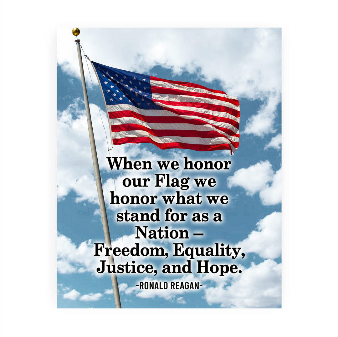 Ronald Reagan Quotes"Honor Our Flag, What We Stand For As Nation"- Patriotic American Flag Wall Art Print -8 x 10" -Ready to Frame. Motivational Home-Office-School-Library-Presidential Decor!