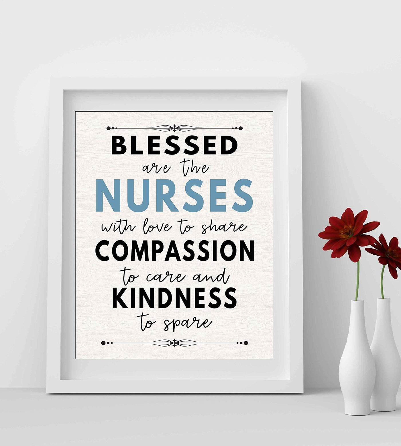 Blessed Are the Nurses With Love To Share- Inspirational Wall Sign - 8 x 10" Typographic Art Print-Ready to Frame. Motivational Home-Office-Nursing School-Clinic Decor. Great Gift of Appreciation!