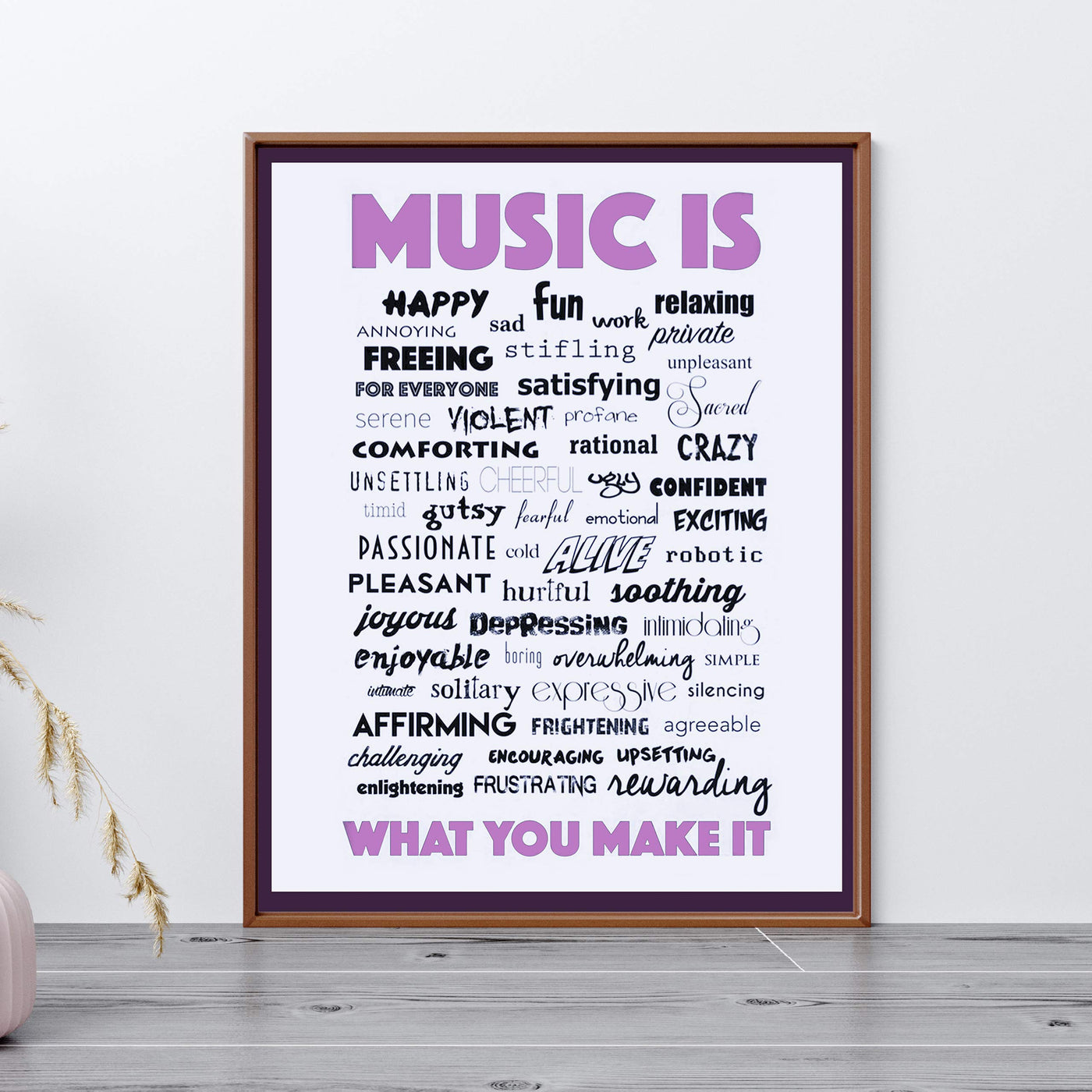 Music Is What You Make It-Inspirational Word Art Wall Sign-11 x 14" Motivational Poster Print-Ready to Frame. Perfect Home-Office-Studio-Dorm-Classroom Decor. Great Gift for All Music Fans!