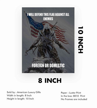 I Will Defend This Flag Against All Enemies-Patriotic Quotes Wall Art- 8 x 10" Pro-American Poster Print-Ready To Frame. Perfect for Home-Office-Garage-Bar Decor. Display Your American Pride!