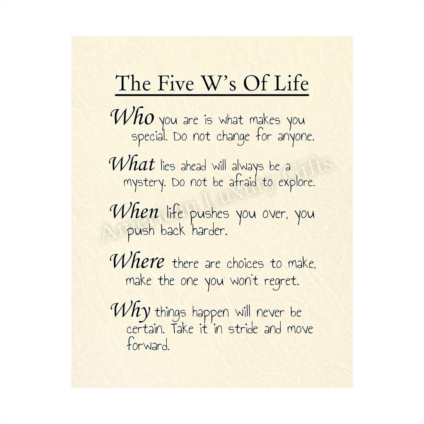 The 5 W's of Life Inspirational Quotes Wall Sign -8 x 10" Motivational Poster Print-Ready to Frame. Modern Typographic Design. Positive Home-Office-School Decor. Perfect Life Lessons for All!