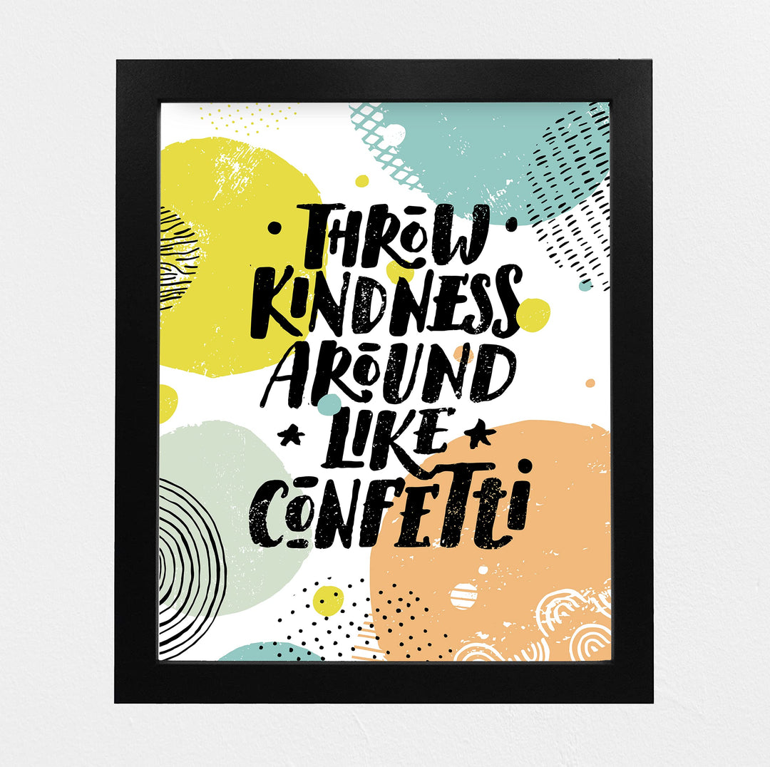 Throw Kindness Around Like Confetti-Inspirational Quotes Wall Art-8 x 10" Positive Classroom Wall Print-Ready to Frame. Modern Typographic Home-Office-School-Work Decor. Great Motivational Gift!!