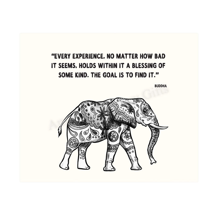 Buddha Quotes &amp; Elephant-Distressed Art Print -"Every Experience is a Blessing"- 8 x 10" Wall Print Art Print- Ready to Frame. Home D?cor, Studio &amp; Office D?cor. Perfect Gift for Buddhism-Inspiration.