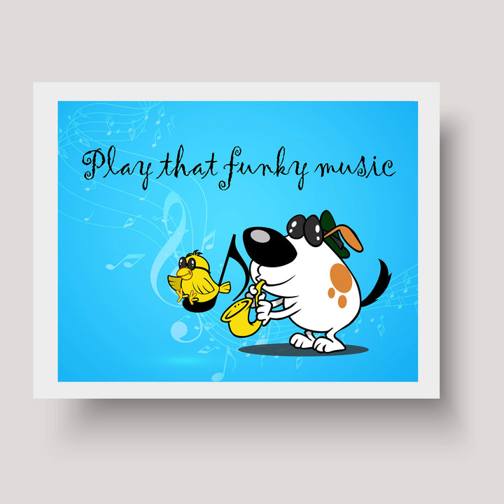 Play That Funky Music Funny Music Quotes- Poster Print- 10 x 8" Wall Art Print-Ready To Frame. Fun Typographic Cartoon Print. Home- Office- Studio- School Decor. Perfect Gift For All Music Lovers!