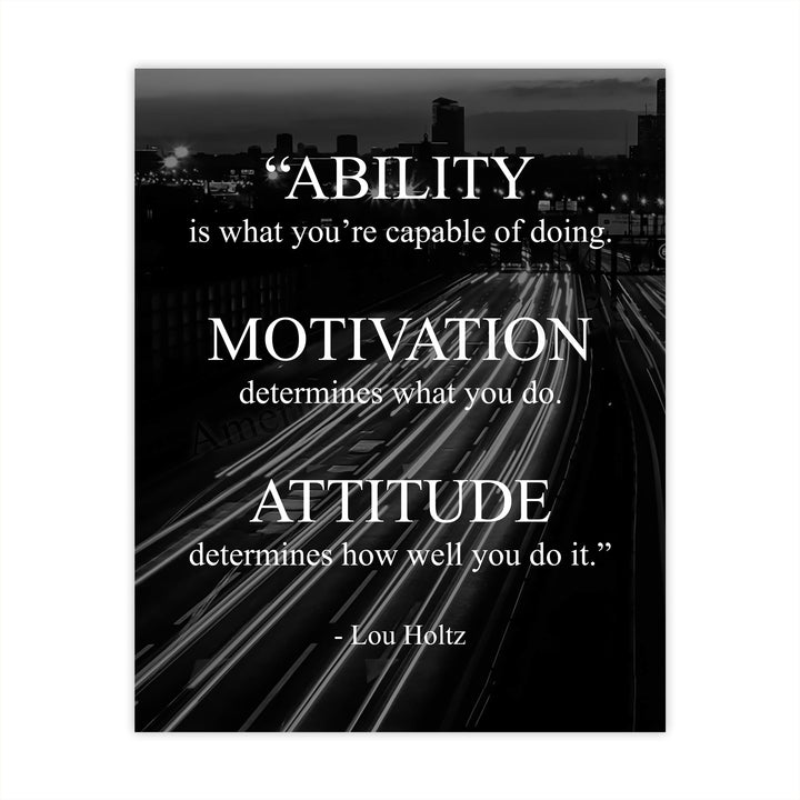 Lou Holtz Quotes-"Ability-Motivation-Attitude" Motivational Wall Art -8 x 10" Modern Typographic Print-Ready to Frame. Inspirational Home-Office-Work-Gym-Football Decor. Great Gift for Coach!