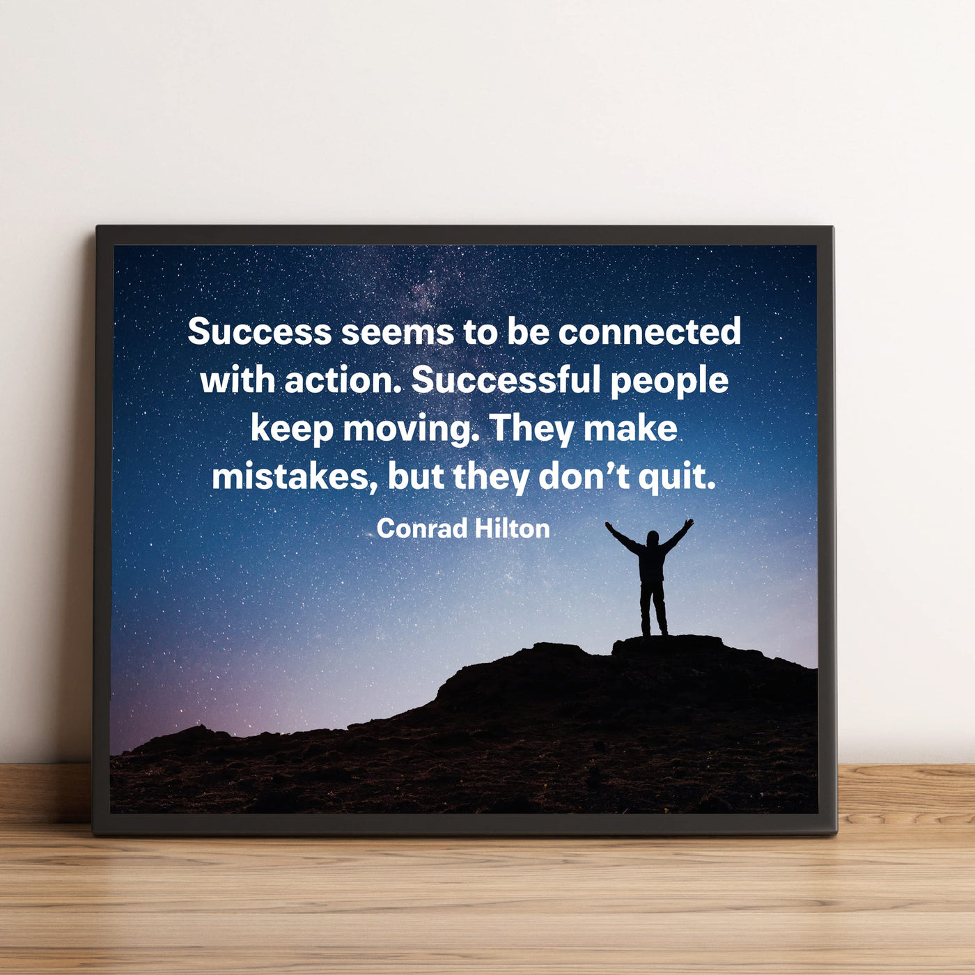 Conrad Hilton-"Success Connected With Action" Motivational Quotes Wall Art Decor-10 x 8" Starry Night Picture Print -Ready to Frame. Inspirational Home-Office-Work Decor. Great Gift of Motivation!