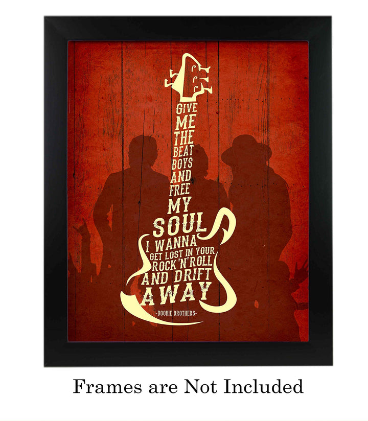 Give Me the Beat Boys &amp; Free My Soul-Song Lyrics Wall Art -11 x 14" Rock Music Print w/Guitar Word Art-Ready to Frame. Retro Home-Office-Studio-Bar-Cave Decor. Perfect for Doobie Brothers Fans!