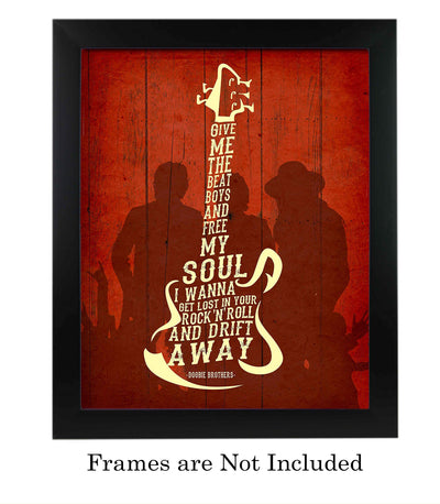 Give Me the Beat Boys & Free My Soul-Song Lyrics Wall Art -11 x 14" Rock Music Print w/Guitar Word Art-Ready to Frame. Retro Home-Office-Studio-Bar-Cave Decor. Perfect for Doobie Brothers Fans!