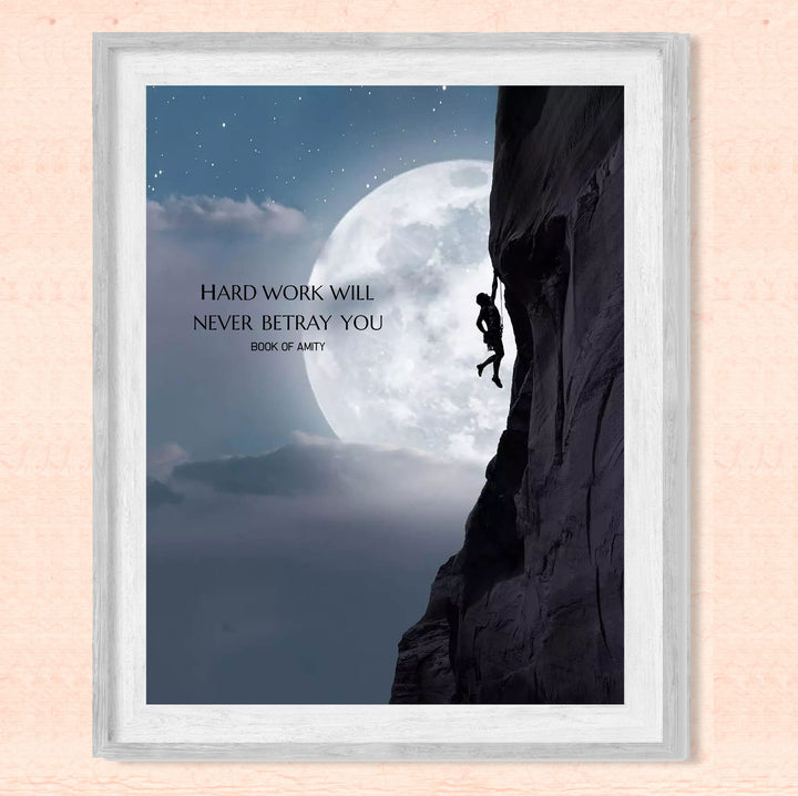Positive Quotes Wall Decor-"Hard Work Will Never Betray You"- Motivational Wall Art- 8 x 10" Poster Print-Ready to Frame. Ideal for Home, Office &amp; School D?cor. Inspire &amp; Encourage Everyone-Book Amity