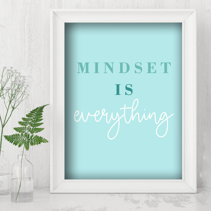 Mindset Is Everything Motivational Quotes Wall Sign -8 x 10" Inspirational Typographic Art Print-Ready to Frame. Positive Decoration for Home-Office-Desk-School-Gym Decor. Great Gift of Motivation!