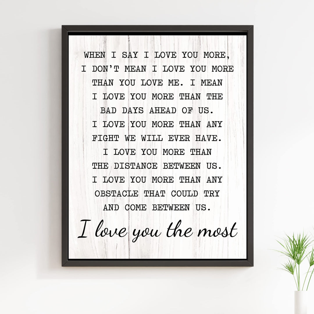 "I Love You the Most" Inspirational Quotes Wall Art Decor -11 x 14" Love &amp; Marriage Print -Ready to Frame. Modern Typographic Wood Design. Romantic Gift &amp; Wedding Sign for All Couples!