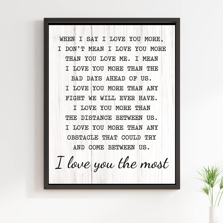 "I Love You the Most" Inspirational Quotes Wall Art Decor -11 x 14" Love &amp; Marriage Print -Ready to Frame. Modern Typographic Wood Design. Romantic Gift &amp; Wedding Sign for All Couples!