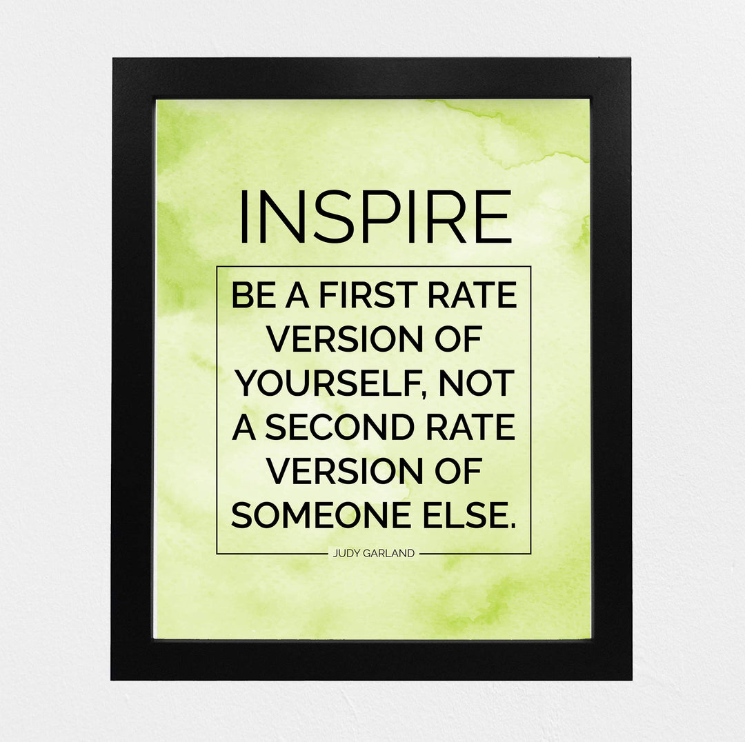 Judy Garland Quotes-"Inspire-Be a First Rate Version of Yourself" Inspirational Wall Art -8x10" Motivational Print-Ready to Frame. Home-Office-Classroom-Dorm Decor. Great Sign to Build Confidence!