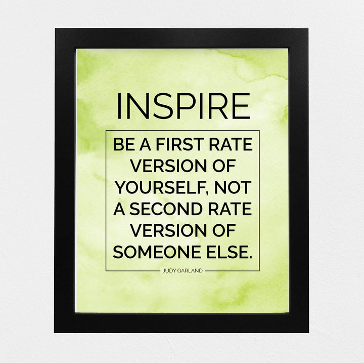 Judy Garland Quotes-"Inspire-Be a First Rate Version of Yourself" Inspirational Wall Art -8x10" Motivational Print-Ready to Frame. Home-Office-Classroom-Dorm Decor. Great Sign to Build Confidence!