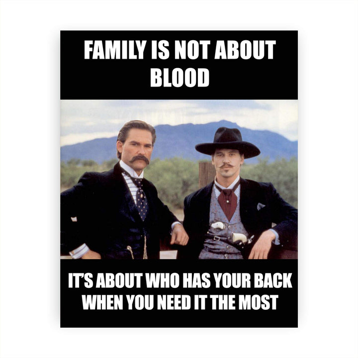 Family Is Not About Blood Funny Friendship Sign -8x10" Country Rustic Wall Art Print-Ready to Frame. Western Home-Office-Bar-Shop-Cave Decor. Great Gift for All Friends! Perfect for Tombstone Fans!