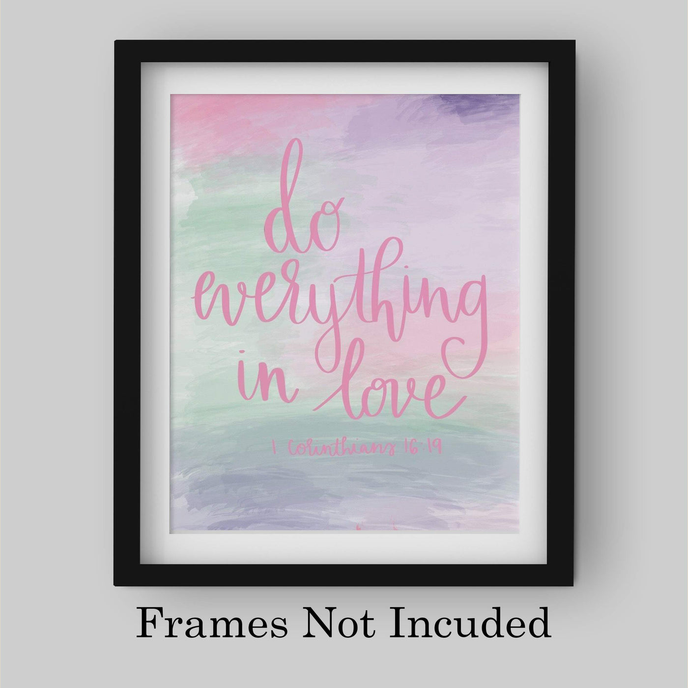 ?Do Everything in Love?- 1 Corinthians 16:19- Bible Verse Wall Art- 8x10" Modern Abstract Watercolor Design. Scripture Wall Print-Ready to Frame. Home-Office-Church D?cor. Great Christian Gift!