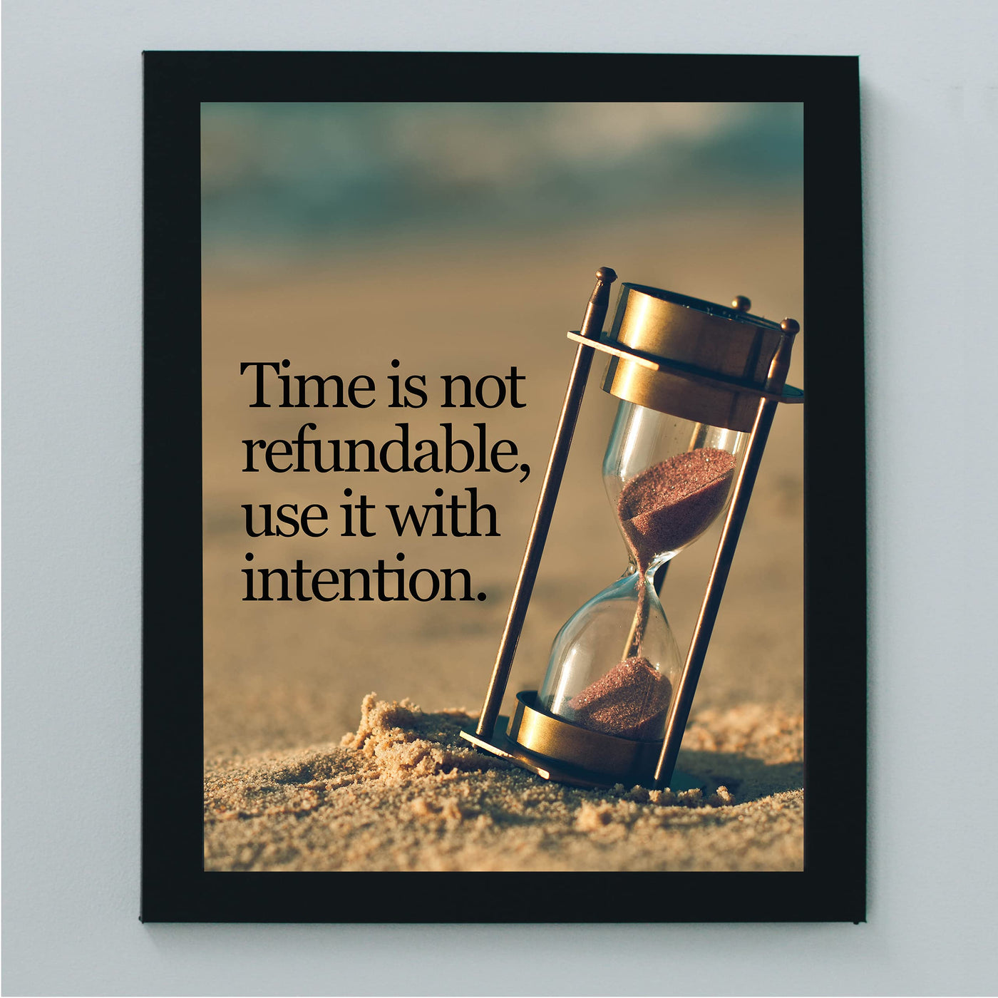 Time Is Not Refundable-Use It With Intention Inspirational Wall Quotes-8x10" Motivational Art Print-Ready to Frame. Vintage Typographic Home-Office-Desk-School Decor. Great Sign for Inspiration!