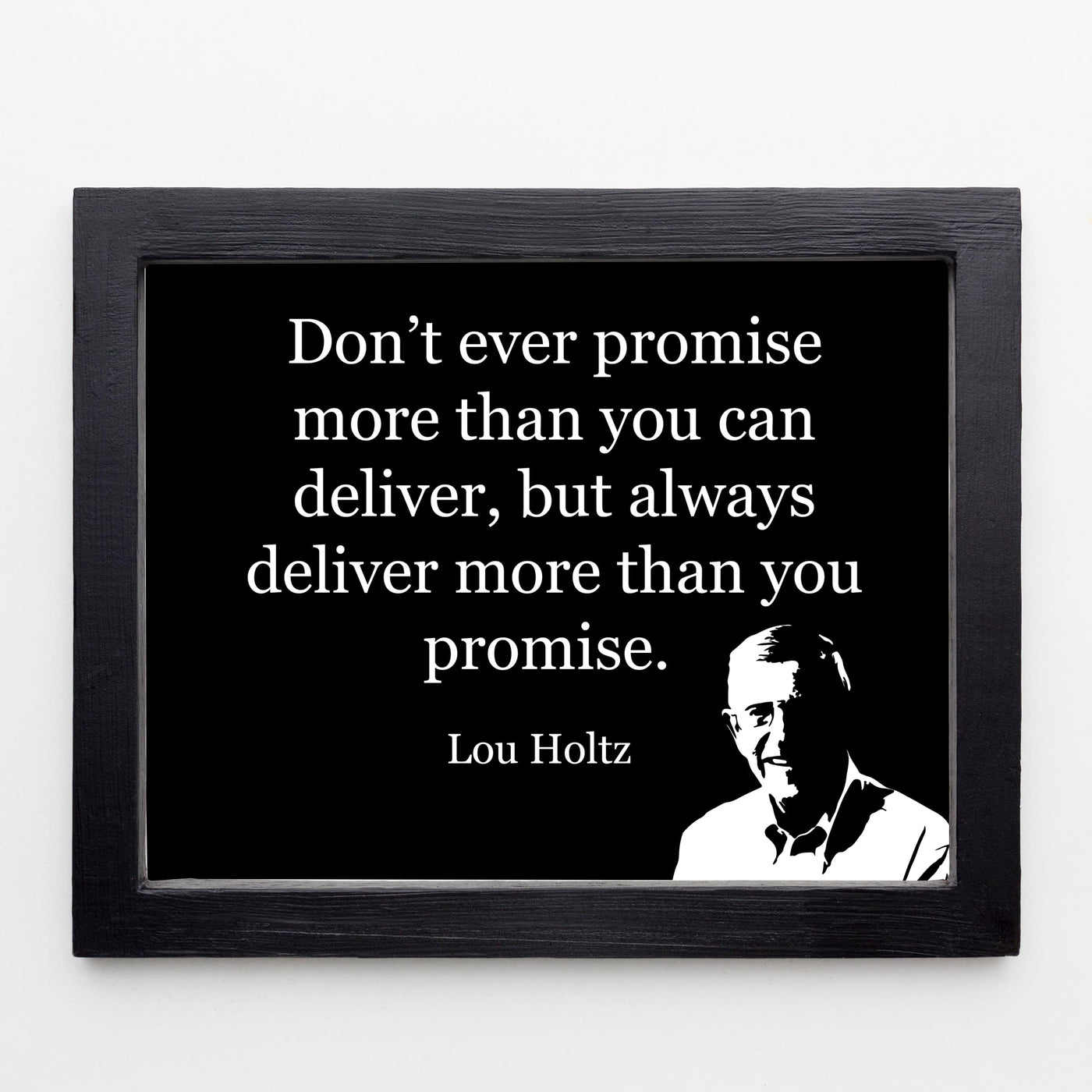 Lou Holtz Quotes-"Always Deliver More Than You Can Promise" Motivational Wall Art-8x10" Silhouette Photo Print-Ready to Frame. Inspirational Home-Office-Gym-Football Decor. Great Gift for Coach!