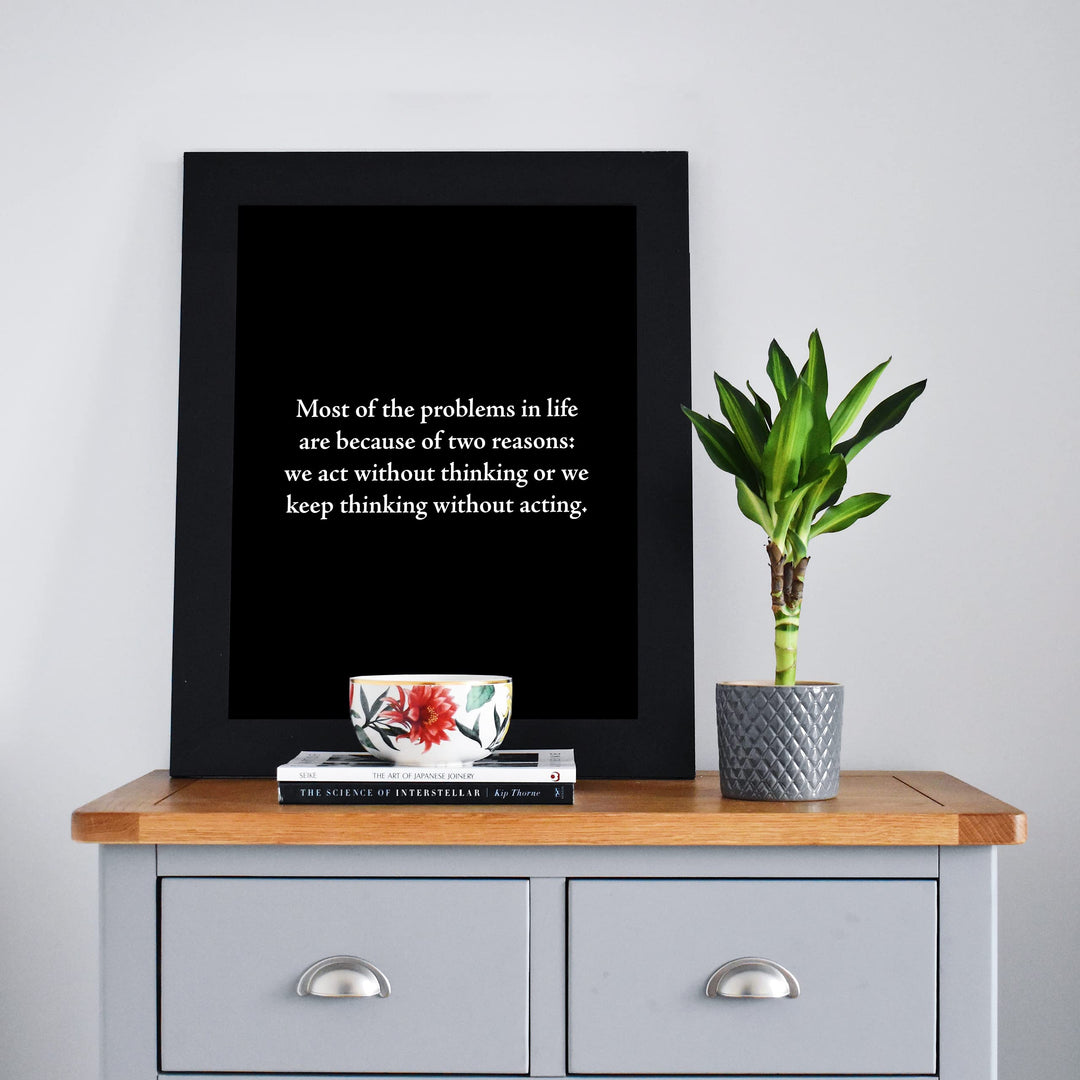 Most Problems In Life -Two Reasons Motivational Quotes Wall Art -8 x 10" Inspirational Black &amp; White Poster Print -Ready to Frame. Modern Typographic Decor for Home-Office-Classroom &amp; Success!