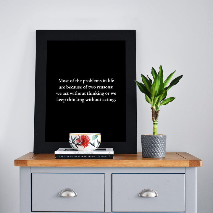 Most Problems In Life -Two Reasons Motivational Quotes Wall Art -8 x 10" Inspirational Black &amp; White Poster Print -Ready to Frame. Modern Typographic Decor for Home-Office-Classroom &amp; Success!