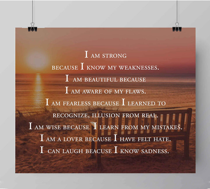 I Am Strong Because I Know My Weaknesses- Inspirational Quotes Wall Art- 10 x 8" Typographic Wall Sign-Ready to Frame. Modern Print for Home-Office-Classroom Decor. Great Motivational Gift for All!