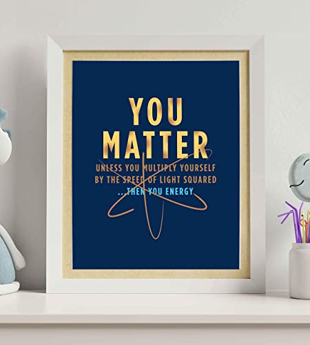 "You Matter-Unless Multiply Yourself"- Funny Science Sign. 8 x 10"