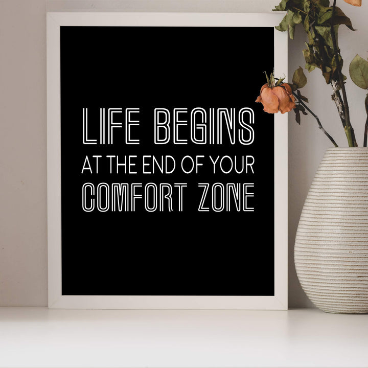 ?Life Begins At The End Of Your Comfort Zone? Motivational Wall Art -8 x 10" Modern Typographic Art Print-Ready to Frame. Inspirational Home-Office-Work-Classroom Decor. Great Advice-Go For It!