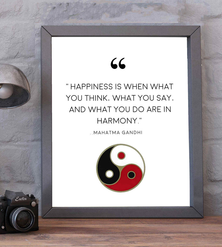 Mahatma Gandhi Quotes-"Happiness-When What You Think-Say-Do In Harmony"-8x10" Spiritual Wall Art Print-Ready to Frame. Modern Home-Studio-Office Decor. Perfect Gift for Motivation, Zen &amp; Inspiration!