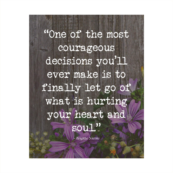 One of the Most Courageous Decisions-Brigitte Nicole-Inspirational Quotes Wall Print -8 x 10" Floral Wall Art-Ready to Frame. Modern Home-Office-School Decor. Positive Message For Everyone!
