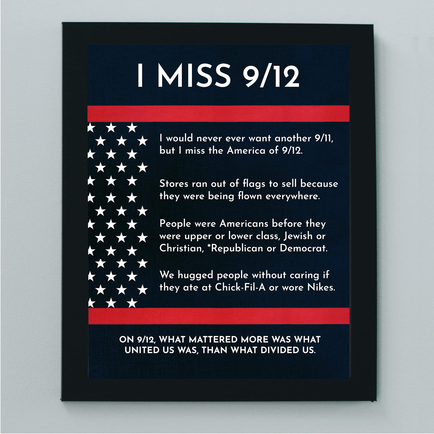 I Miss 9/12-Patriotic 9/11 Memorial Wall Art Decor -8 x 10" American History Anniversary Poster Print-Ready to Frame. Perfect Home-Office-School-Cave-Library Decor. Great Reminder of Unity!