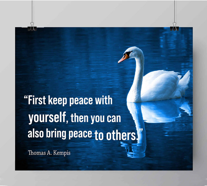 First Keep Peace With Yourself-Thomas A. Kempis Quotes Wall Art. -10 x 8" Inspirational Poster Print with Swan Image-Ready to Frame. Spiritual Home-Office-Church Decor. Great Christian Gift!