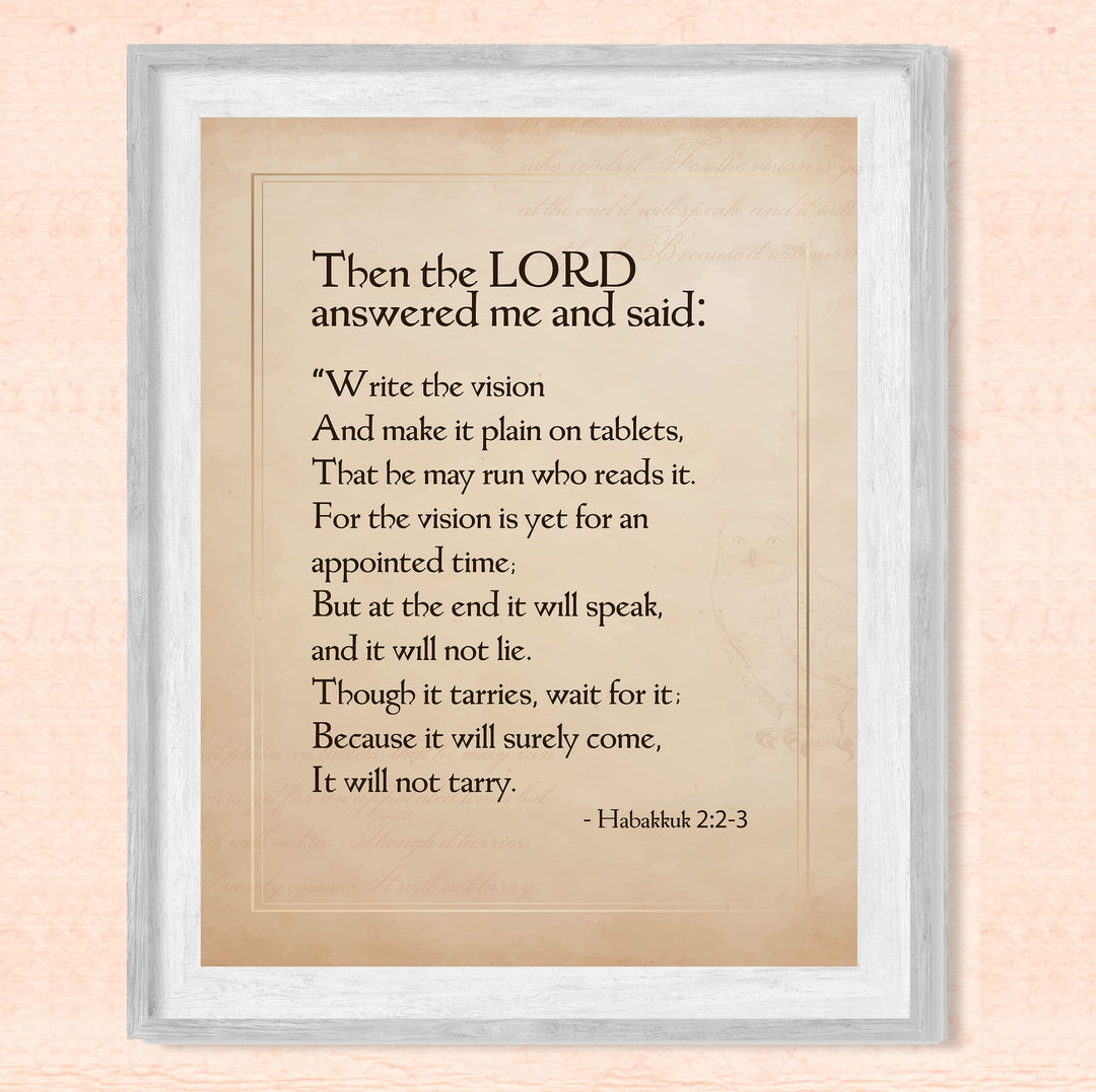 The Lord Said-Write the Vision and Make It Plain-Habakkuk 2:2-3 -Bible Verse Wall Art-8 x 10" Inspirational Christian Scripture Print-Ready to Frame. Home-Office-Church Decor. Great Religious Gift!